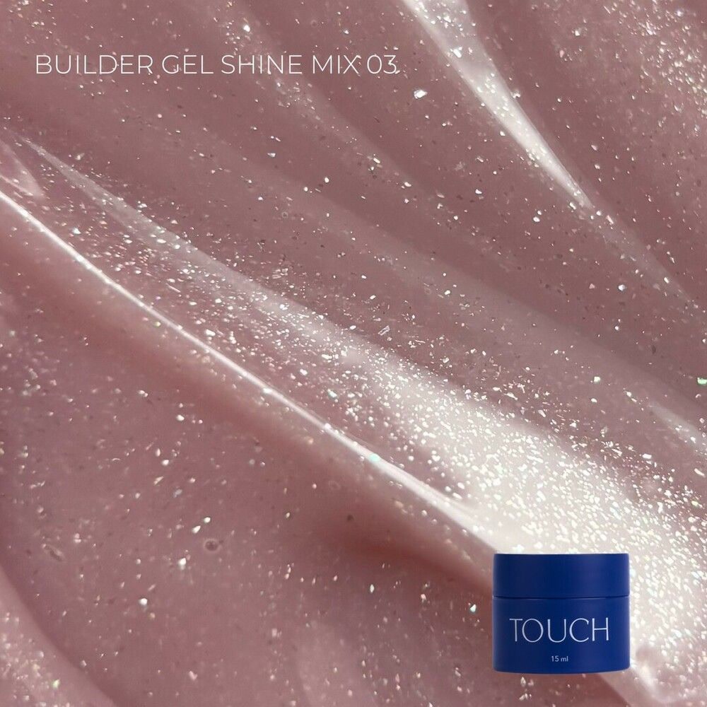 Gel constructor TOUCH Builder Gel Shine Mix 3 – 15 ml